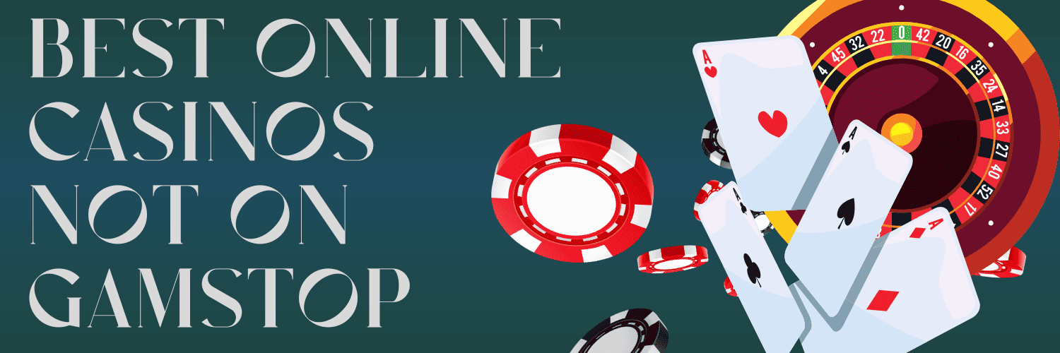 Best Non GamStop Sites Your Ultimate Guide to Online Gaming